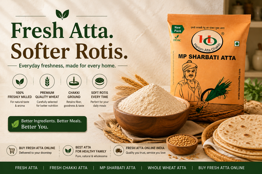 Fresh Atta: Best Fresh Chakki Atta for Soft Rotis | Hariom