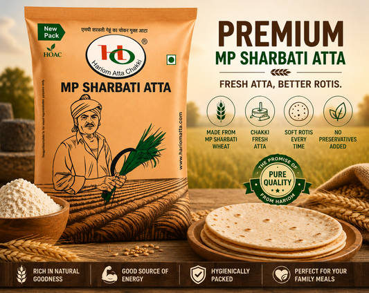 Hariom Premium MP Sharbati Atta – fresh chakki atta for soft rotis